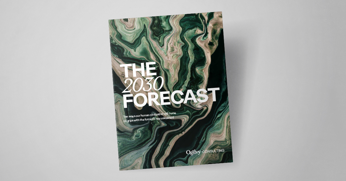 The 2030 Forecast Ogilvy